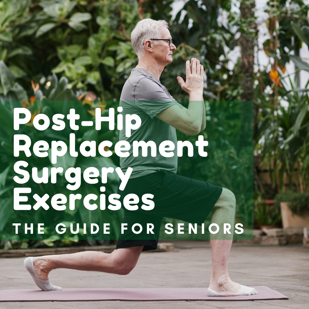 Post-Hip Replacement Surgery Exercises for Seniors - Bridge Home Health &  Hospice